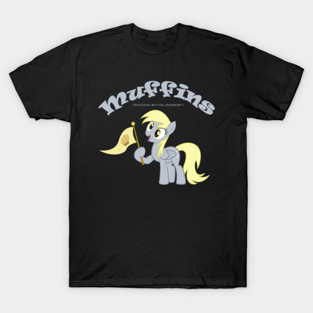 Muffins... officially. T-Shirt by RedBaron0
