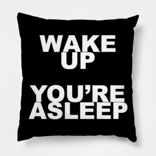 WAKE UP Pillow