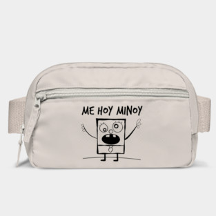 Me Hoy Minoy! Bag