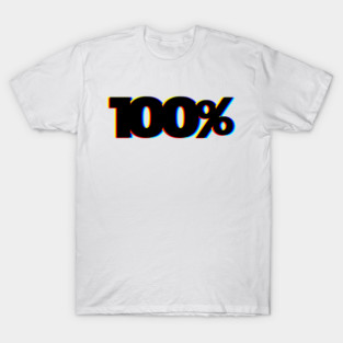 100% T-Shirt