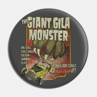 The Giant Gila Monster 1959 Pin