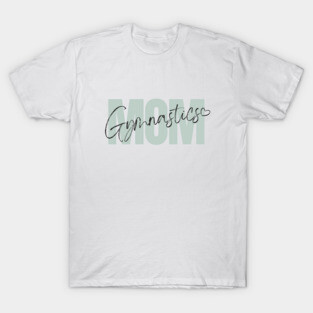 Gymnastics Mom T-Shirt
