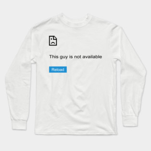 Funny Error Tee Long Sleeve T-Shirt