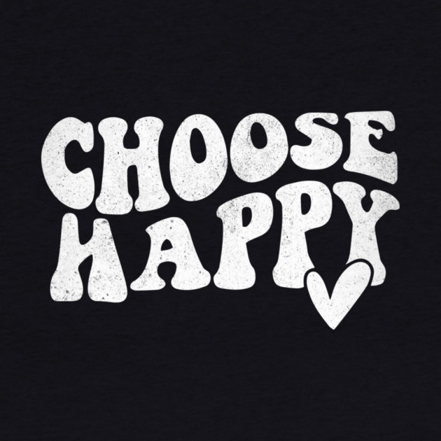 Choose Happy by The WYLD Tribe