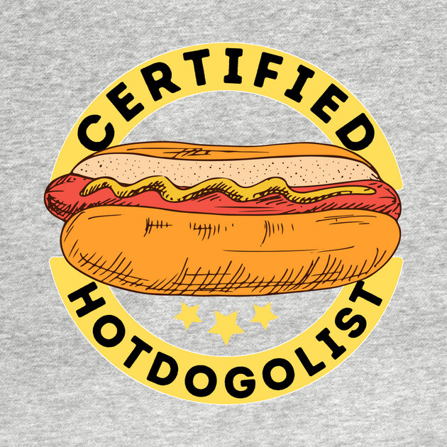 Certified Hotdogolist Hot Dog Lover by The WYLD Tribe