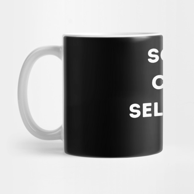 Sorry Can't Self Care Bye by The WYLD Tribe