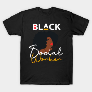 Black Social Worker T-Shirt