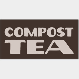 Compost Tea — light Posters and Art