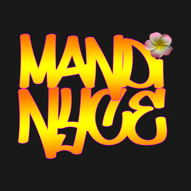 Mandi NYCe by DjBlastMaui