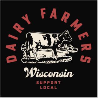 Wisconsin Dairy Farmers Milk Cows Dairy Farms Posters and Art