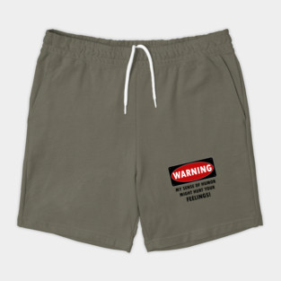 WARNING - MY SENSE OF HUMOR MIGHT HURT YOUR FEELINGS! Shorts