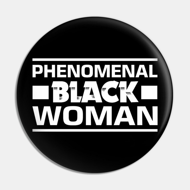 Phenomenal Black Woman Pin by UrbanLifeApparel