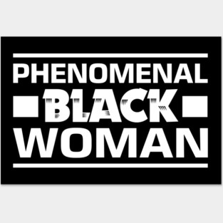 Phenomenal Black Woman Posters and Art