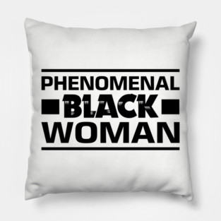 Phenomenal Black Woman Pillow