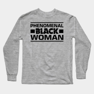 Phenomenal Black Woman Long Sleeve T-Shirt