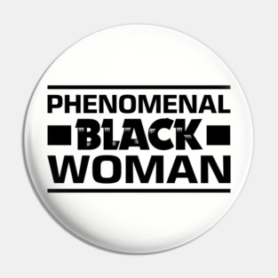 Phenomenal Black Woman Pin