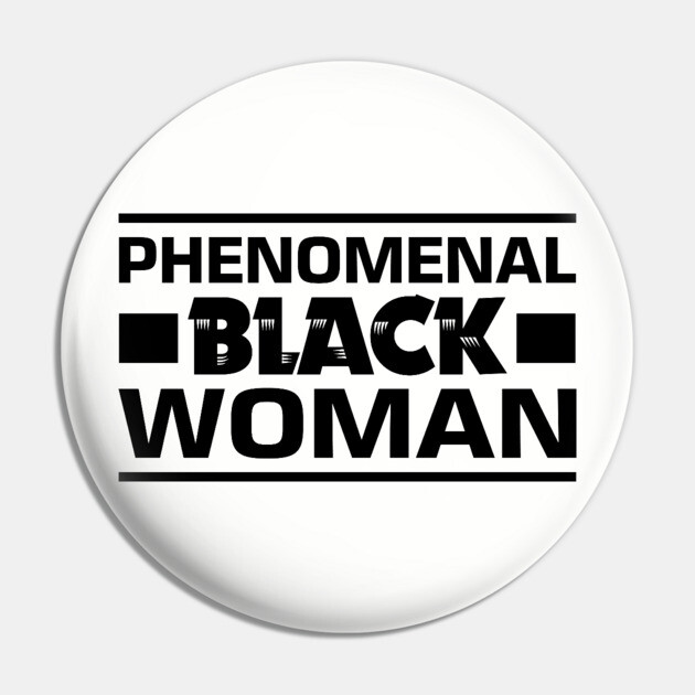Phenomenal Black Woman Pin by UrbanLifeApparel