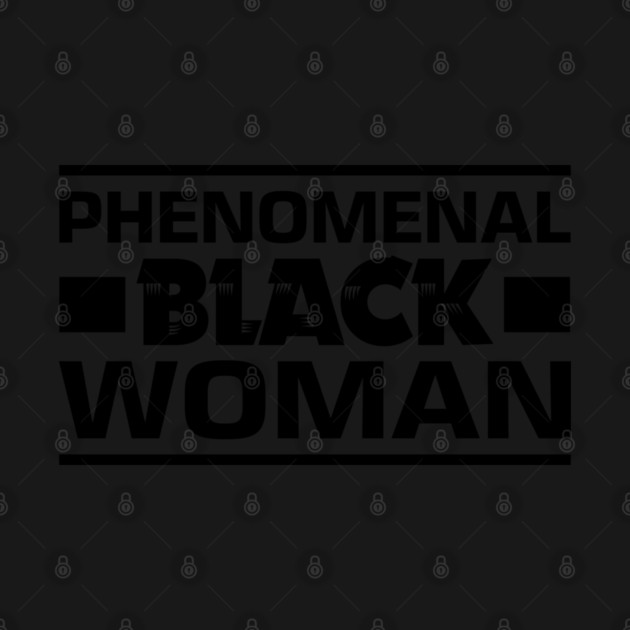 Phenomenal Black Woman by UrbanLifeApparel