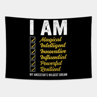 I am my Ancestor's Wildest Dream Tapestry