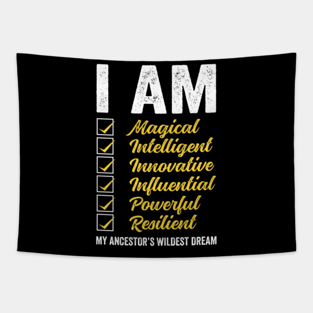 I am my Ancestor's Wildest Dream Tapestry by UrbanLifeApparel