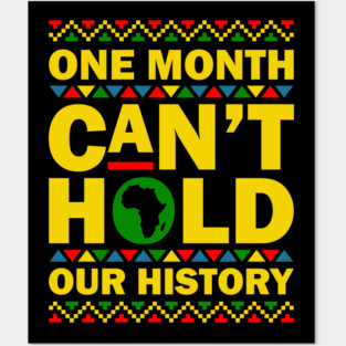 One Month Can't Hold Our History Posters and Art
