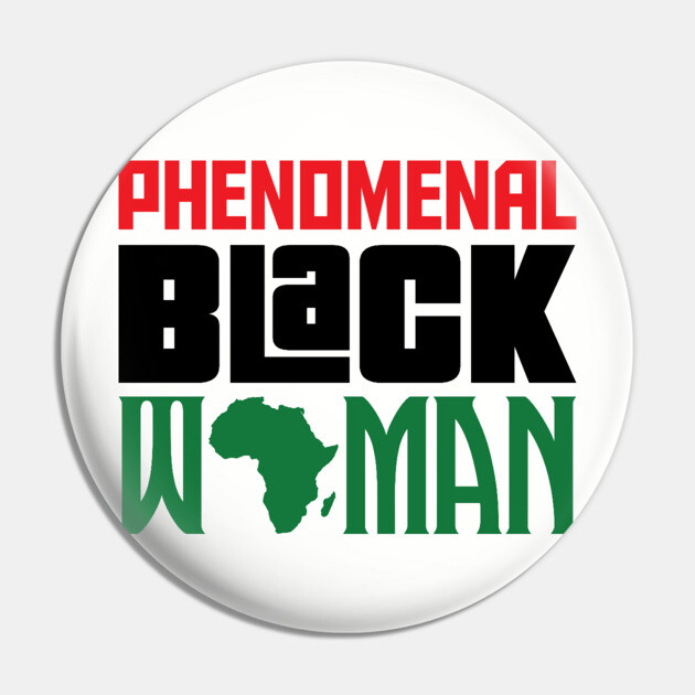 Phenomenal Black Woman Pin by UrbanLifeApparel