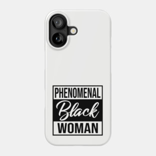 Phenomenal Black Woman Phone Case