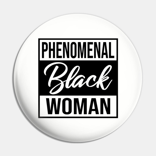 Phenomenal Black Woman Pin by UrbanLifeApparel