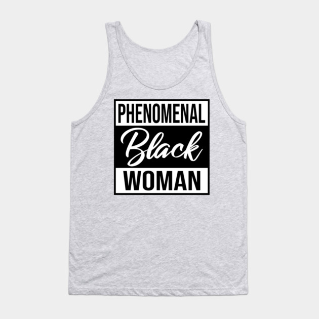 Phenomenal Black Woman Tank Top by UrbanLifeApparel