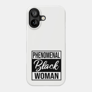 Phenomenal Black Woman Phone Case