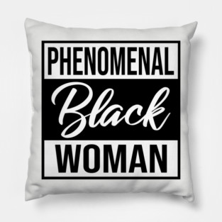 Phenomenal Black Woman Pillow