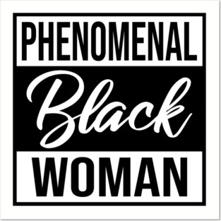 Phenomenal Black Woman Posters and Art