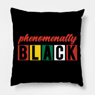 Phenomenally Black Pillow