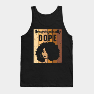 Unapologetically Dope Black Woman Tank Top