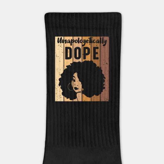 Unapologetically Dope Black Woman by UrbanLifeApparel