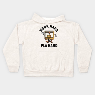 Work Hard Pla Hard 3d Printing 3D Printer Kids Hoodie