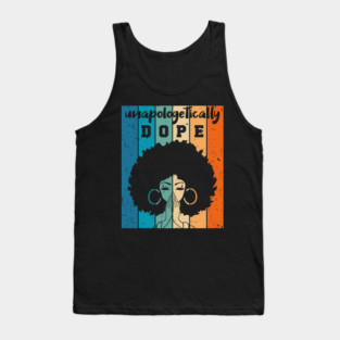 Unapologetically Dope Black Woman Tank Top