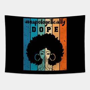 Unapologetically Dope Black Woman Tapestry