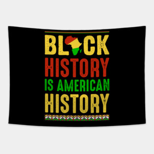 Black History is American History Tapestry
