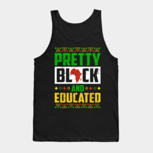 Pretty Black and Educated Tank Top