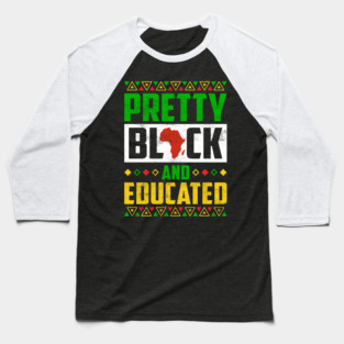 Pretty Black and Educated Baseball T-Shirt