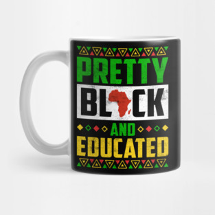 Pretty Black and Educated Mug