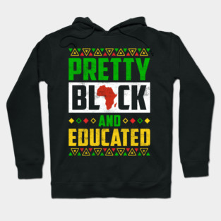 Pretty Black and Educated Hoodie