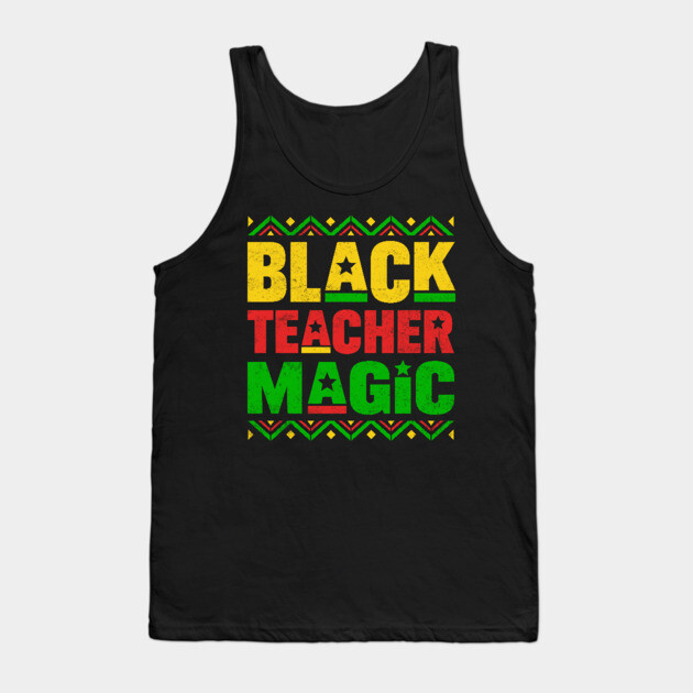 Black Teacher Magic Tank Top by UrbanLifeApparel