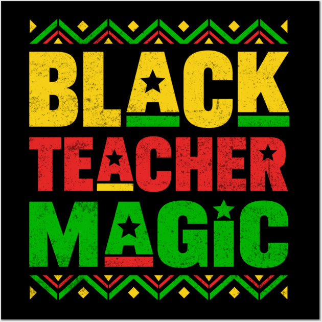 Black Teacher Magic Wall Art by UrbanLifeApparel