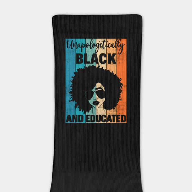 Unapologetically Black and Educated by UrbanLifeApparel
