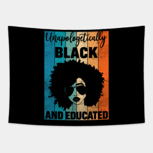 Unapologetically Black and Educated Tapestry
