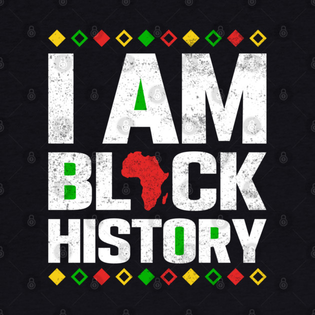 I am black history by UrbanLifeApparel