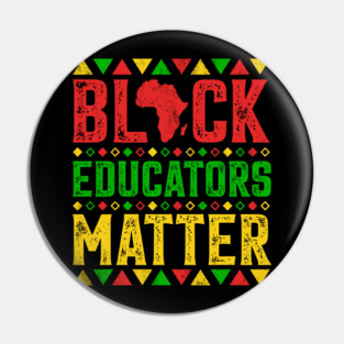 Black Educators Matter Pin