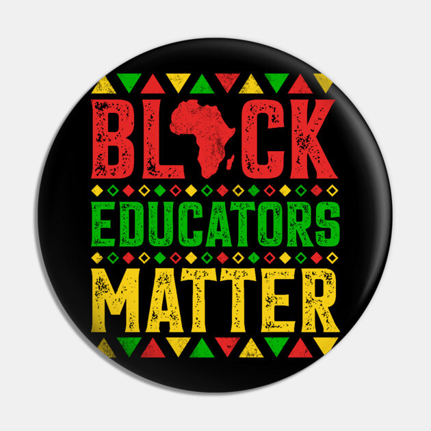 Black Educators Matter Pin by UrbanLifeApparel